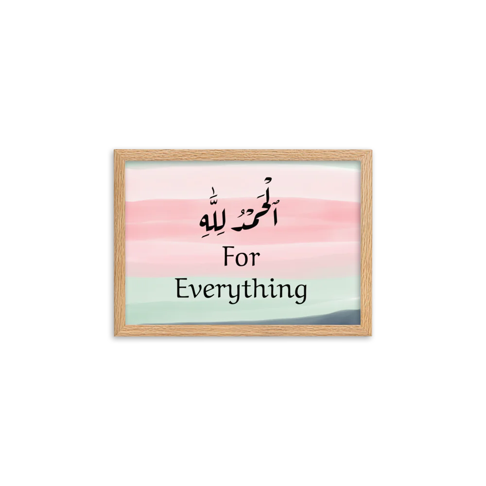 Alhamdulillah for Everything Paper Framed Poster (cm)