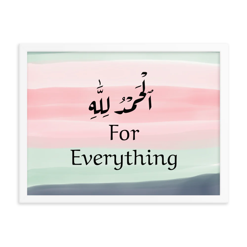 Alhamdulillah for Everything Paper Framed Poster (cm)