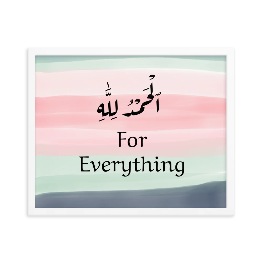 Alhamdulillah for Everything Paper Framed Poster (cm)