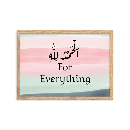 Alhamdulillah for Everything Paper Framed Poster (cm)